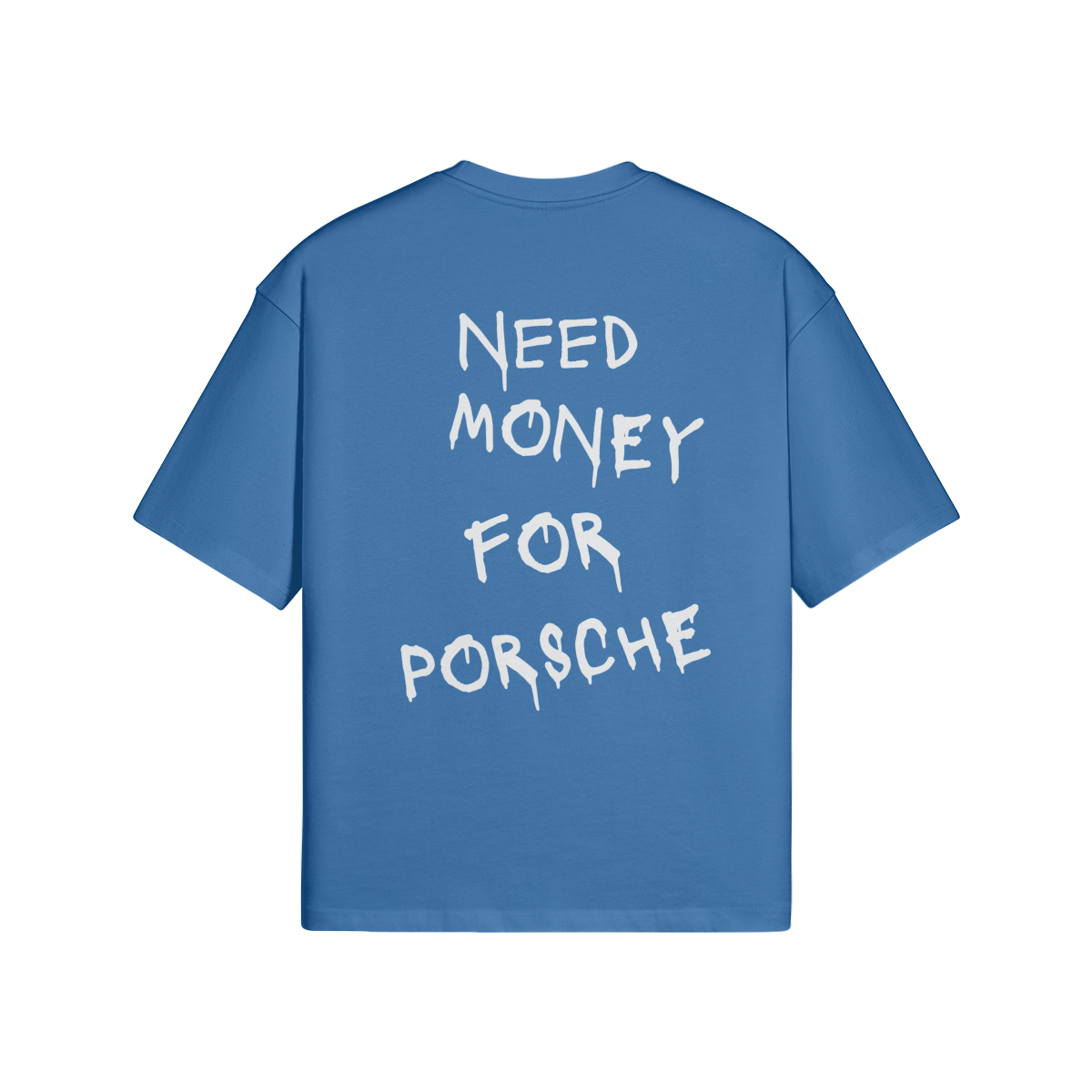 Need Money For Porsche 2.0 T-Shirt