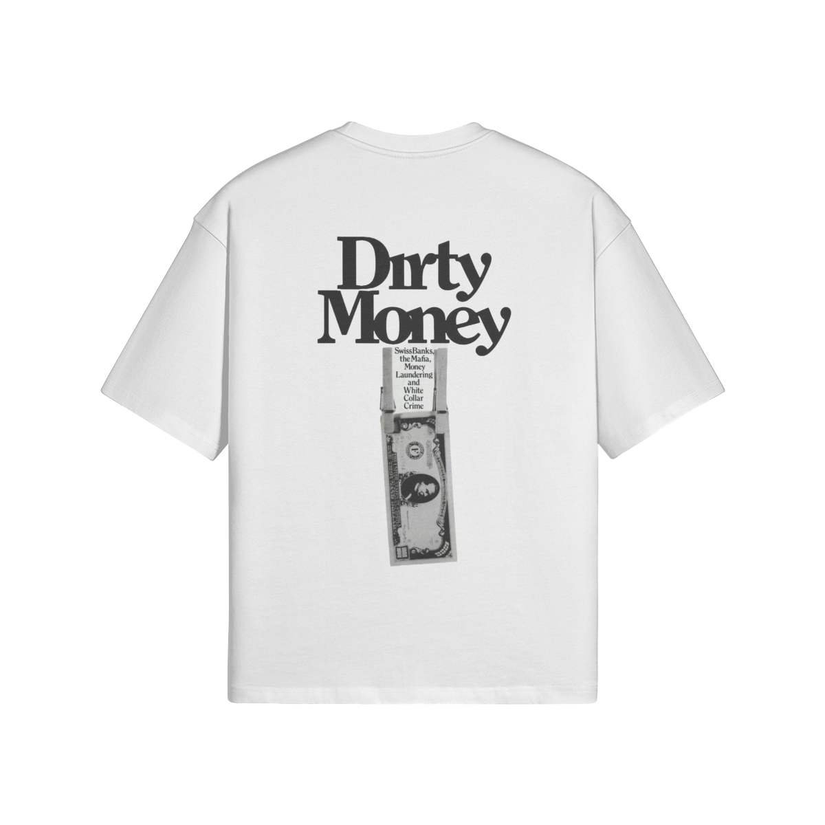Dirty Money T-Shirt